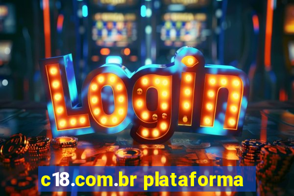 c18.com.br plataforma